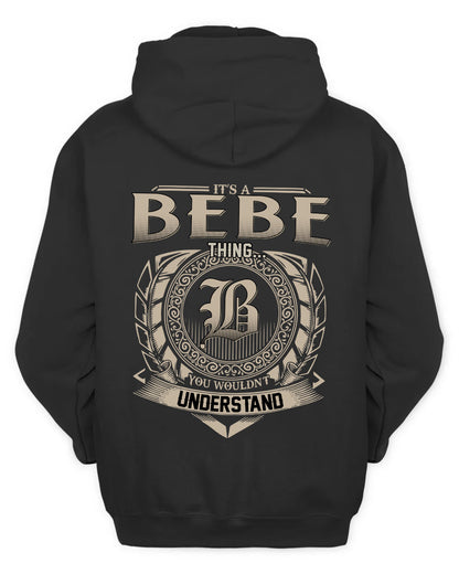 BEBE HH88-K2–Personalized Name Quote Apparel “It’s a/an NAME Thing You Wouldn’t Understand”