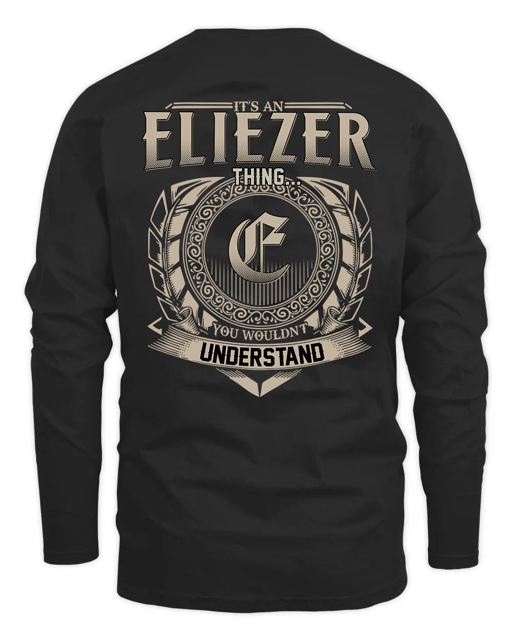 ELIEZER HH88-K2–Personalized Name Quote Apparel “It’s a/an NAME Thing You Wouldn’t Understand”