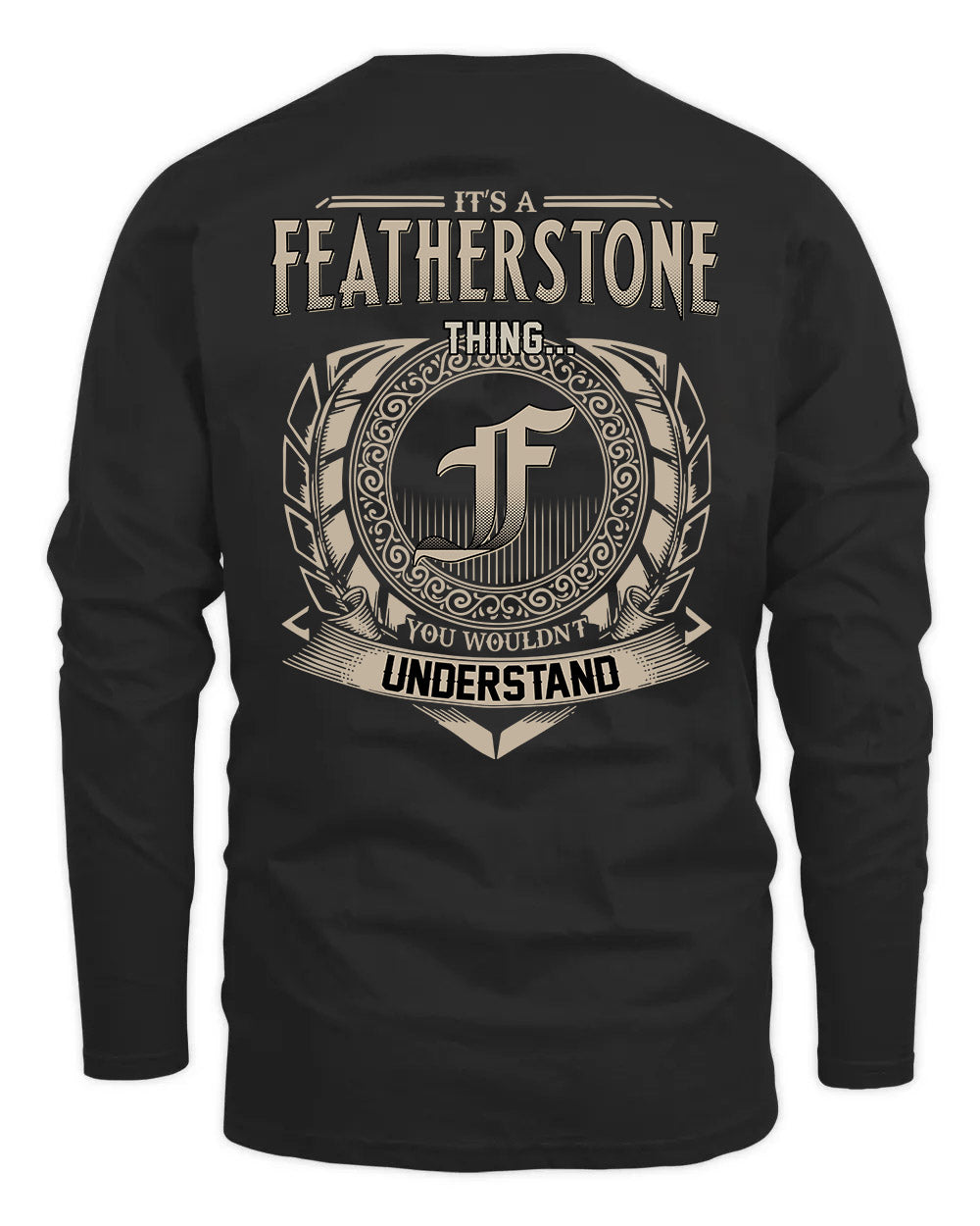 FEATHERSTONE HH88-K2–Personalized Name Quote Apparel “It’s a/an NAME Thing You Wouldn’t Understand”