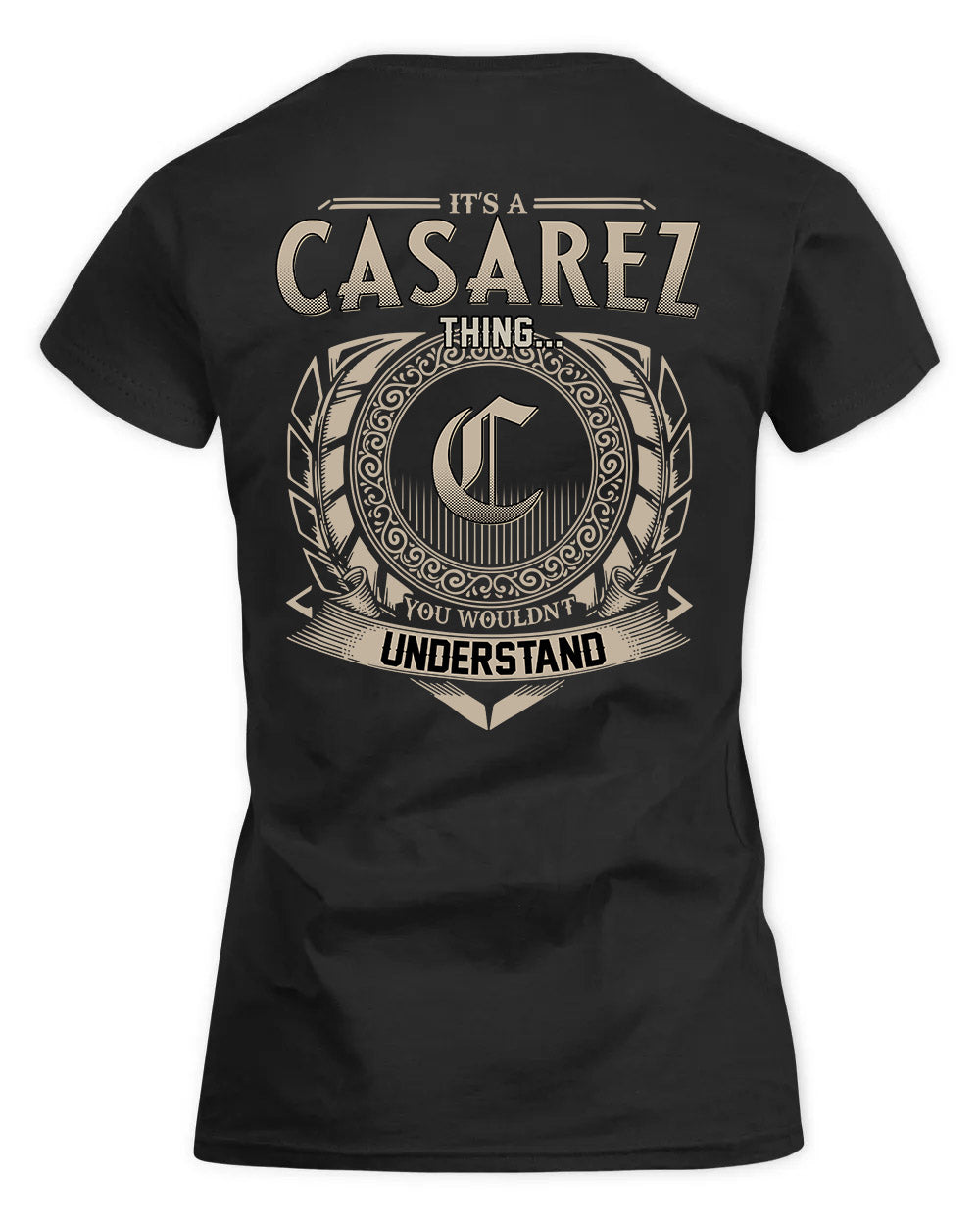 CASAREZ HH88-K2–Personalized Name Quote Apparel “It’s a/an NAME Thing You Wouldn’t Understand”