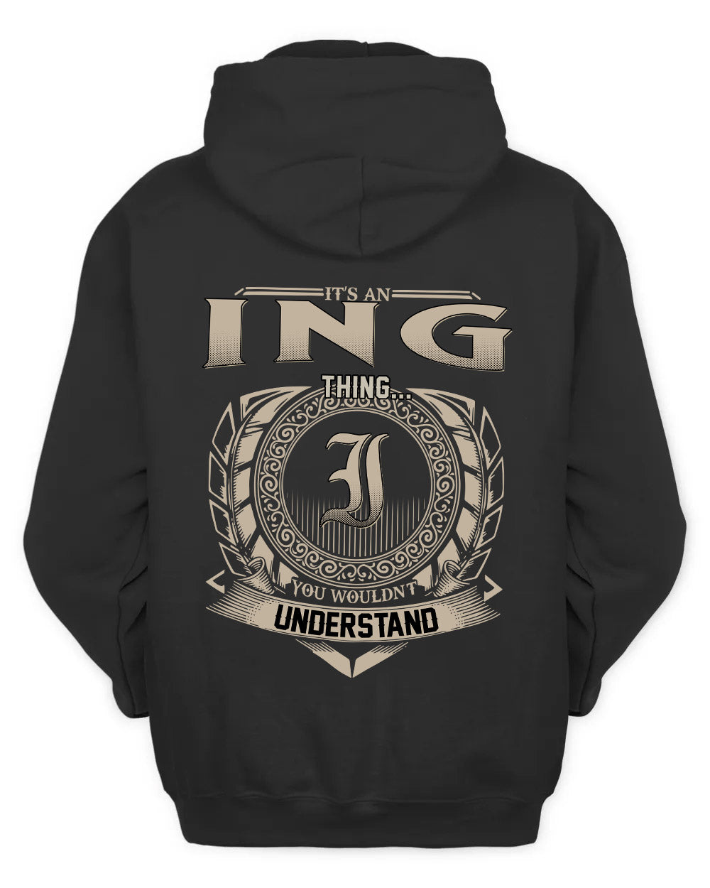 ING HH88-K2–Personalized Name Quote Apparel “It’s a/an NAME Thing You Wouldn’t Understand”
