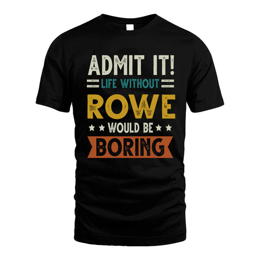 GLEESON HH88-K2–Personalized Funny Quote Apparel “Life Without NAME Would Be Boring”