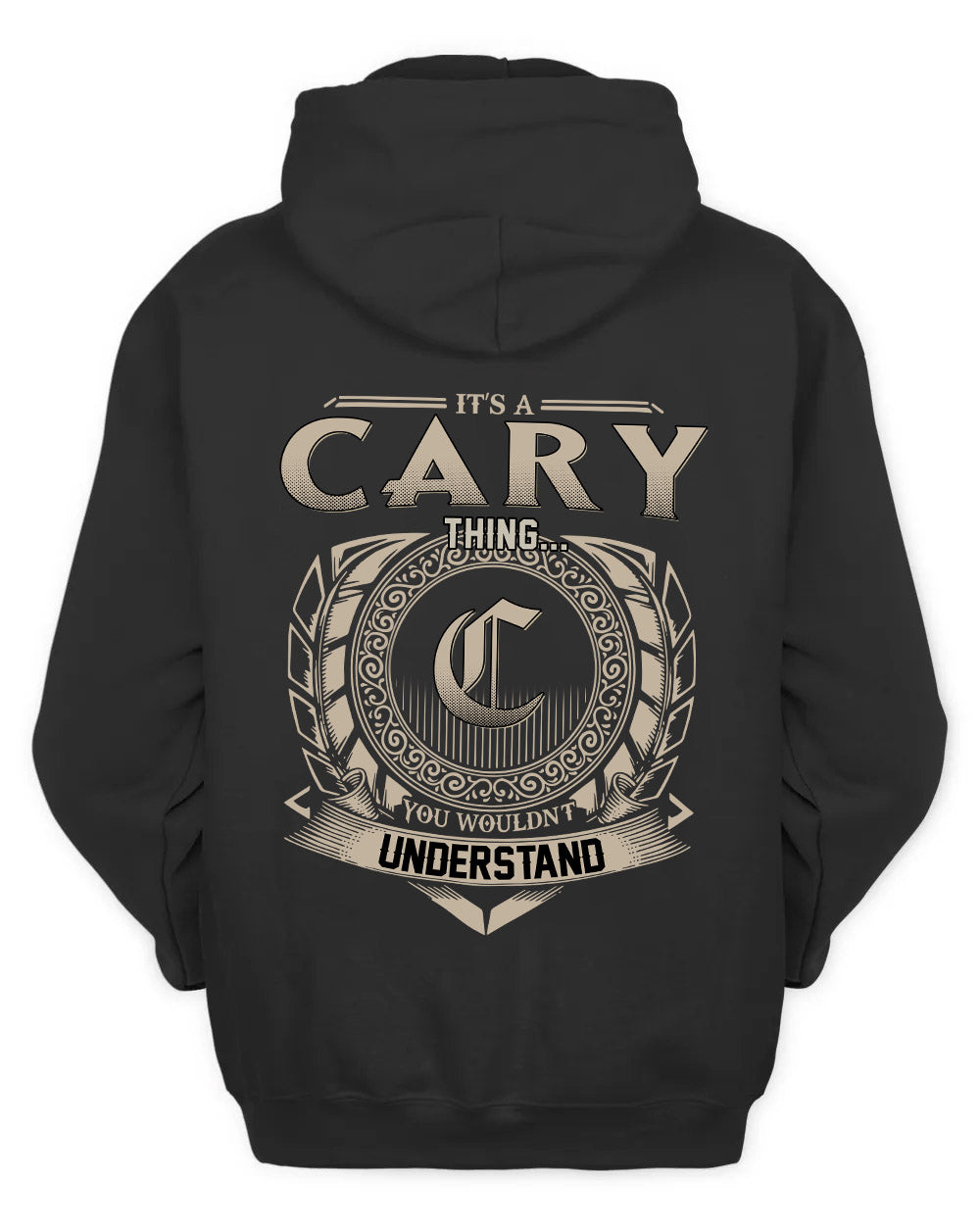 CARY HH88-K2–Personalized Name Quote Apparel “It’s a/an NAME Thing You Wouldn’t Understand”