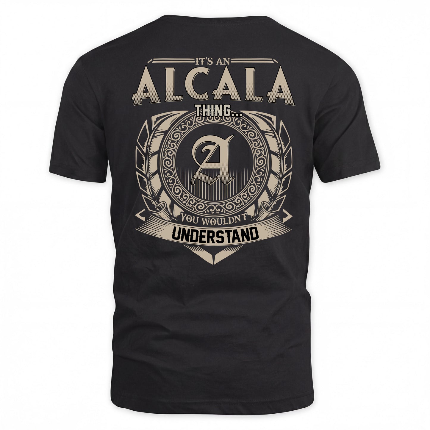 ALCALA HH88-K2–Personalized Name Quote Apparel “It’s a/an NAME Thing You Wouldn’t Understand”