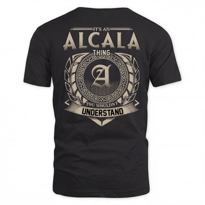 ALCALA HH88-K2–Personalized Name Quote Apparel “It’s a/an NAME Thing You Wouldn’t Understand”