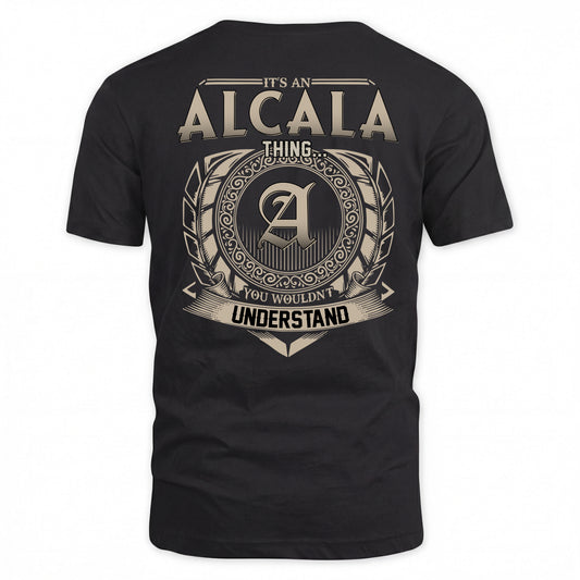 ALCALA HH88-K2–Personalized Name Quote Apparel “It’s a/an NAME Thing You Wouldn’t Understand”