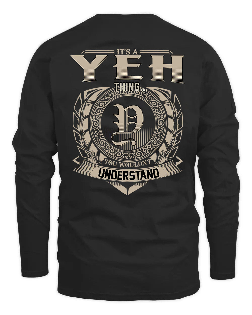 YEH HH88-K2–Personalized Name Quote Apparel “It’s a/an NAME Thing You Wouldn’t Understand”