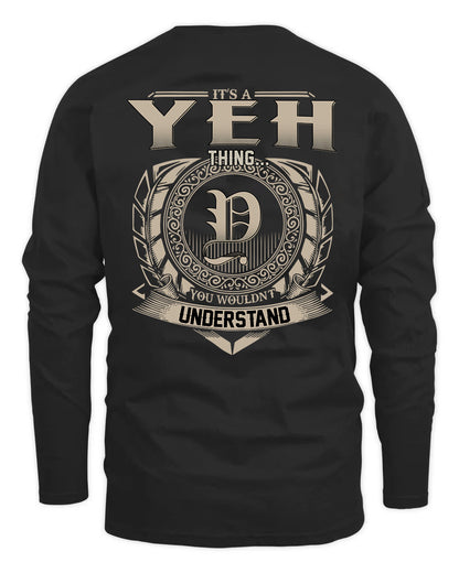 YEH HH88-K2–Personalized Name Quote Apparel “It’s a/an NAME Thing You Wouldn’t Understand”