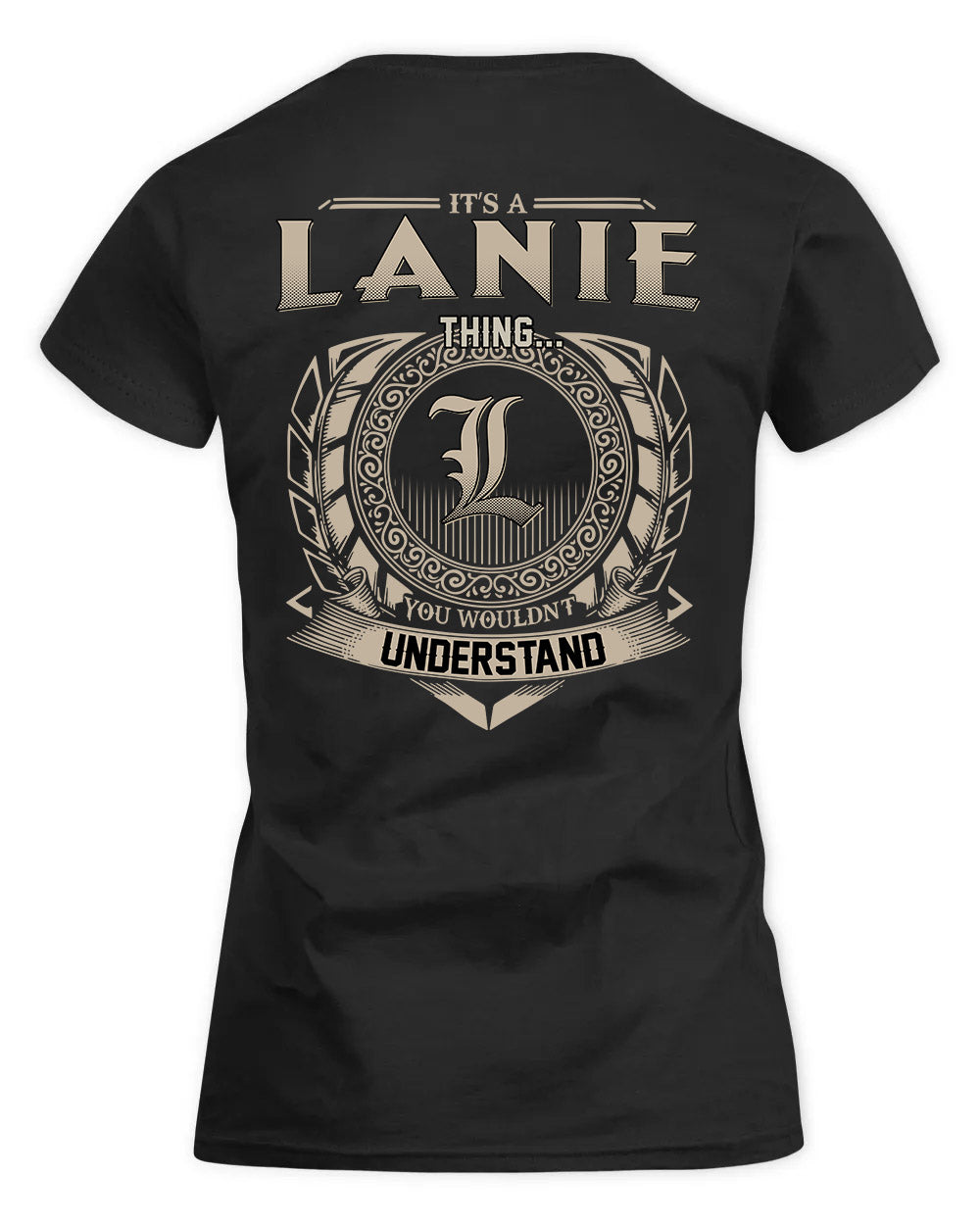 LANIE HH88-K2–Personalized Name Quote Apparel “It’s a/an NAME Thing You Wouldn’t Understand”
