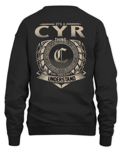 CYR HH88-K2–Personalized Name Quote Apparel “It’s a/an NAME Thing You Wouldn’t Understand”