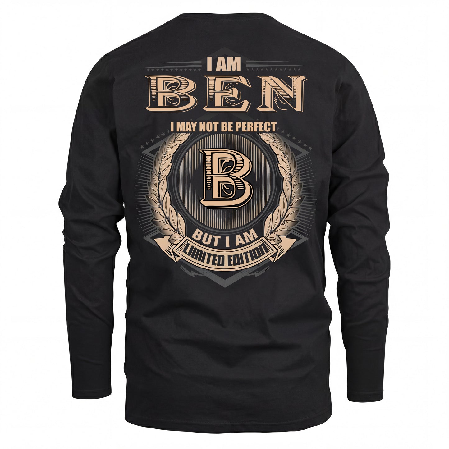 BEN 2K-101–Personalized Name Quote Apparel “I Am NAME May Not Be Perfect But I Am Limited Edition”