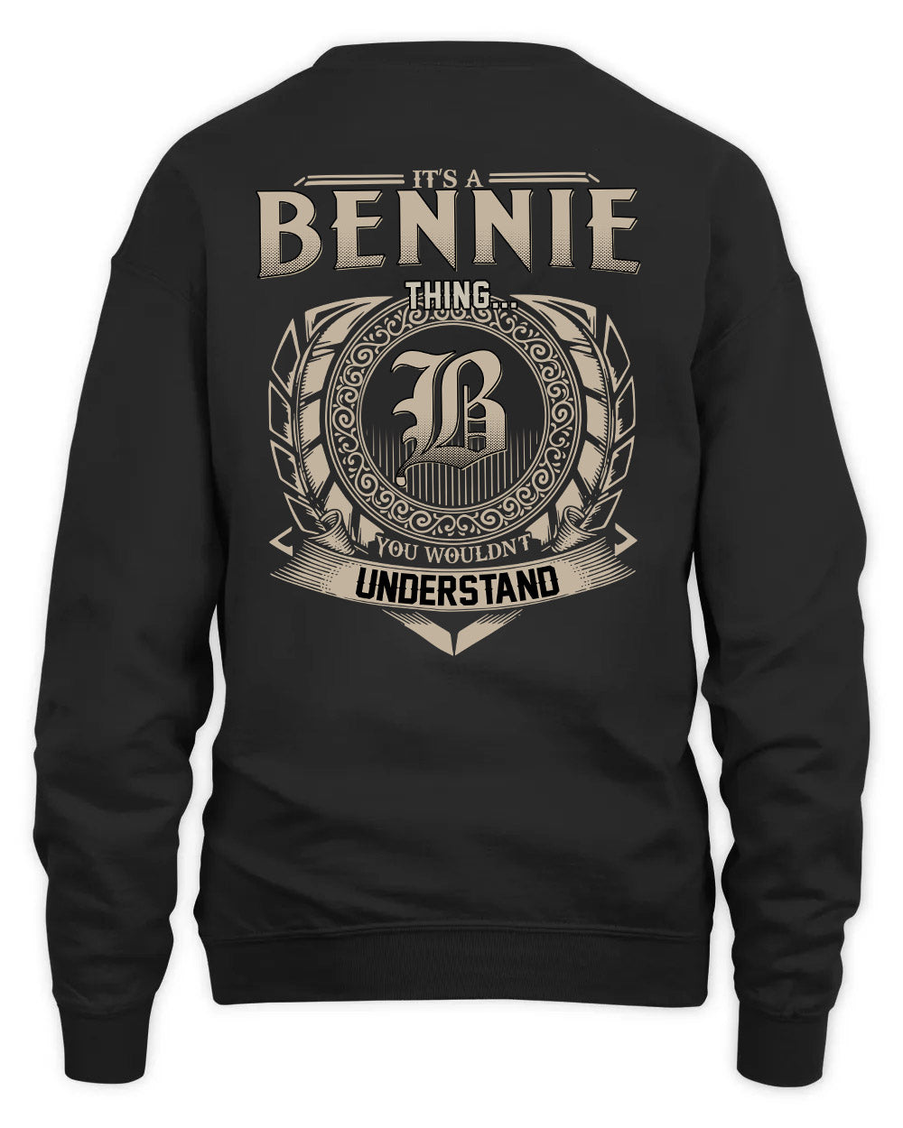 BENNIE HH88-K2–Personalized Name Quote Apparel “It’s a/an NAME Thing You Wouldn’t Understand”