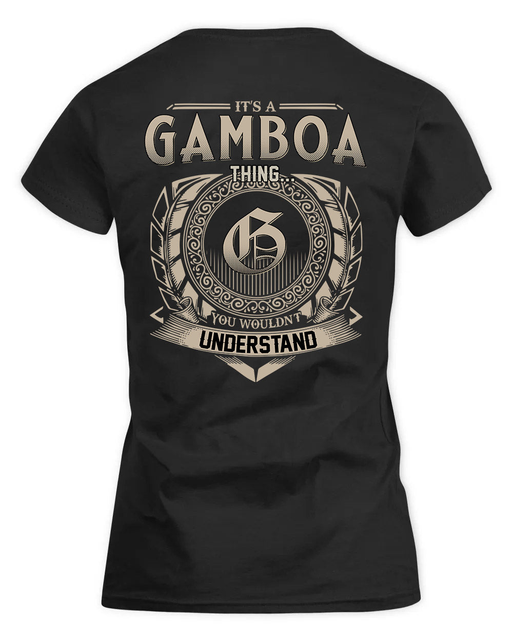 GAMBOA HH88-K2–Personalized Name Quote Apparel “It’s a/an NAME Thing You Wouldn’t Understand”