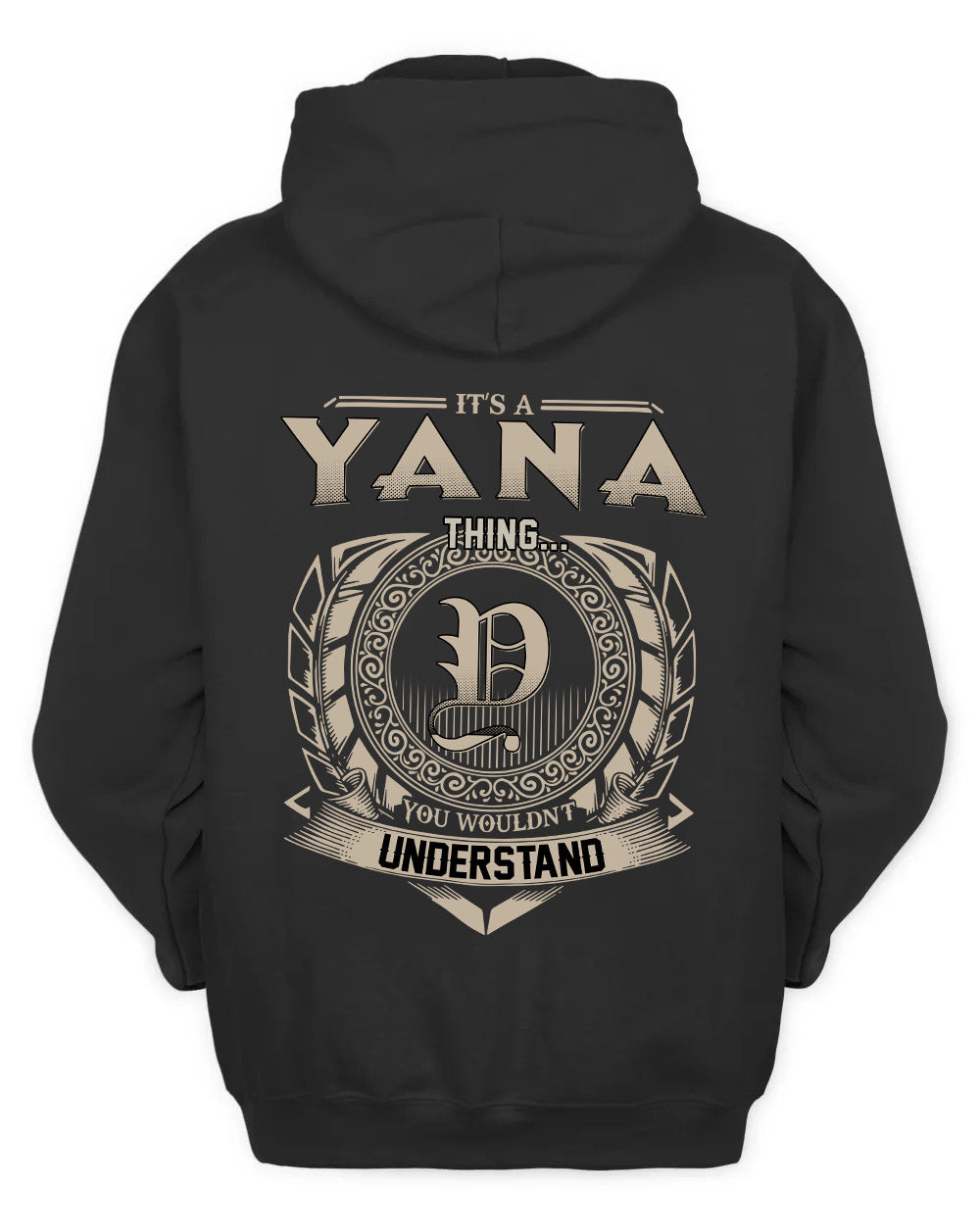 YANA HH88-K2–Personalized Name Quote Apparel “It’s a/an NAME Thing You Wouldn’t Understand”