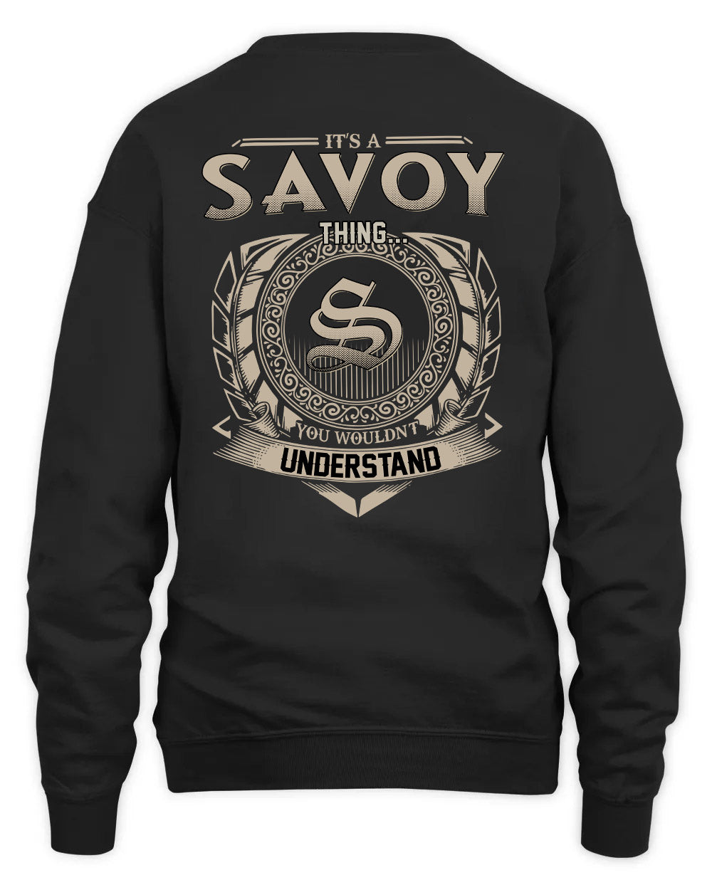 SAVOY HH88-K2–Personalized Name Quote Apparel “It’s a/an NAME Thing You Wouldn’t Understand”