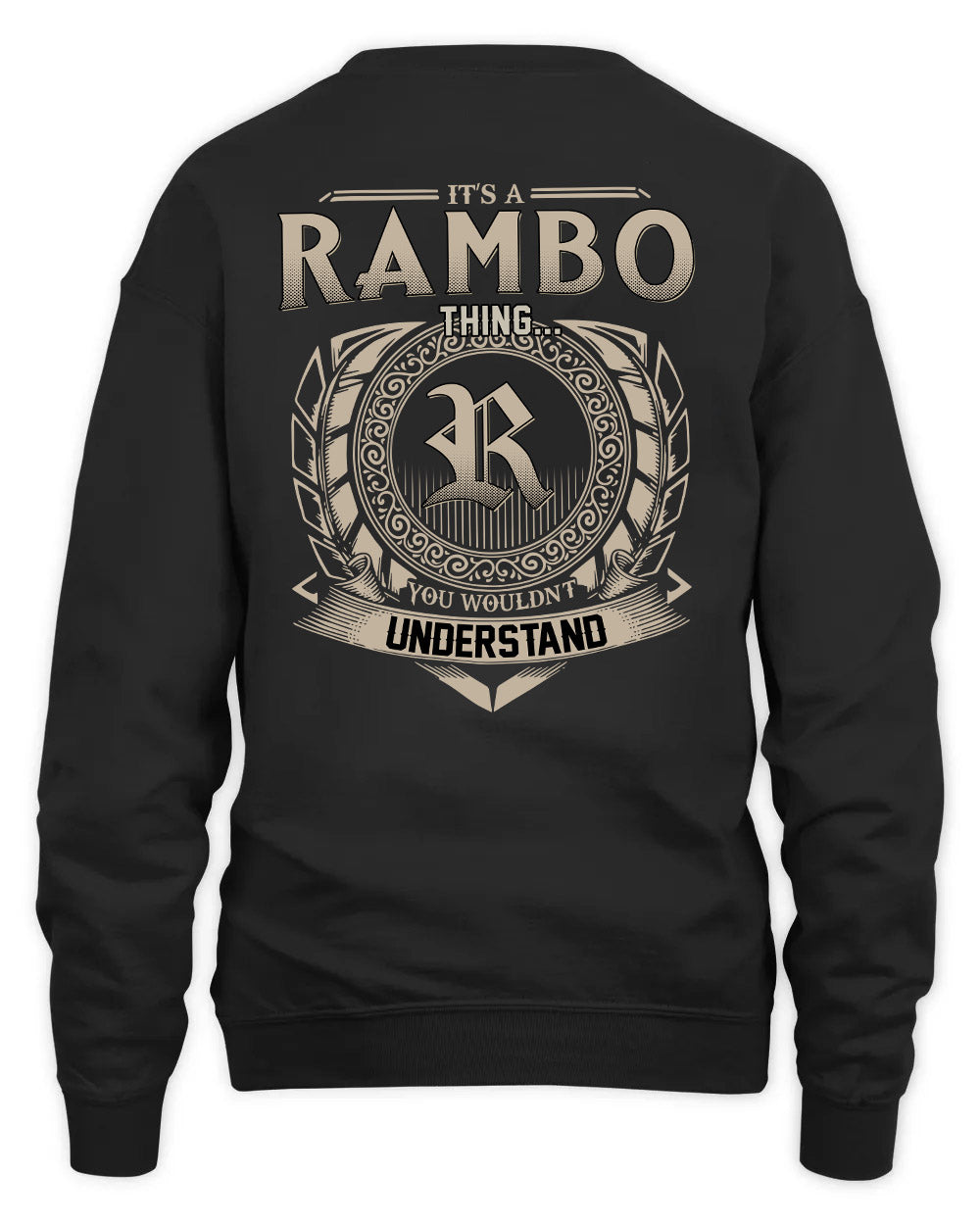 RAMBO HH88-K2–Personalized Name Quote Apparel “It’s a/an NAME Thing You Wouldn’t Understand”