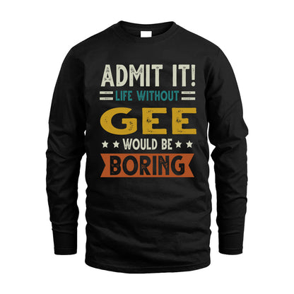 CARIAS HH88-K2–Personalized Funny Quote Apparel “Life Without NAME Would Be Boring”