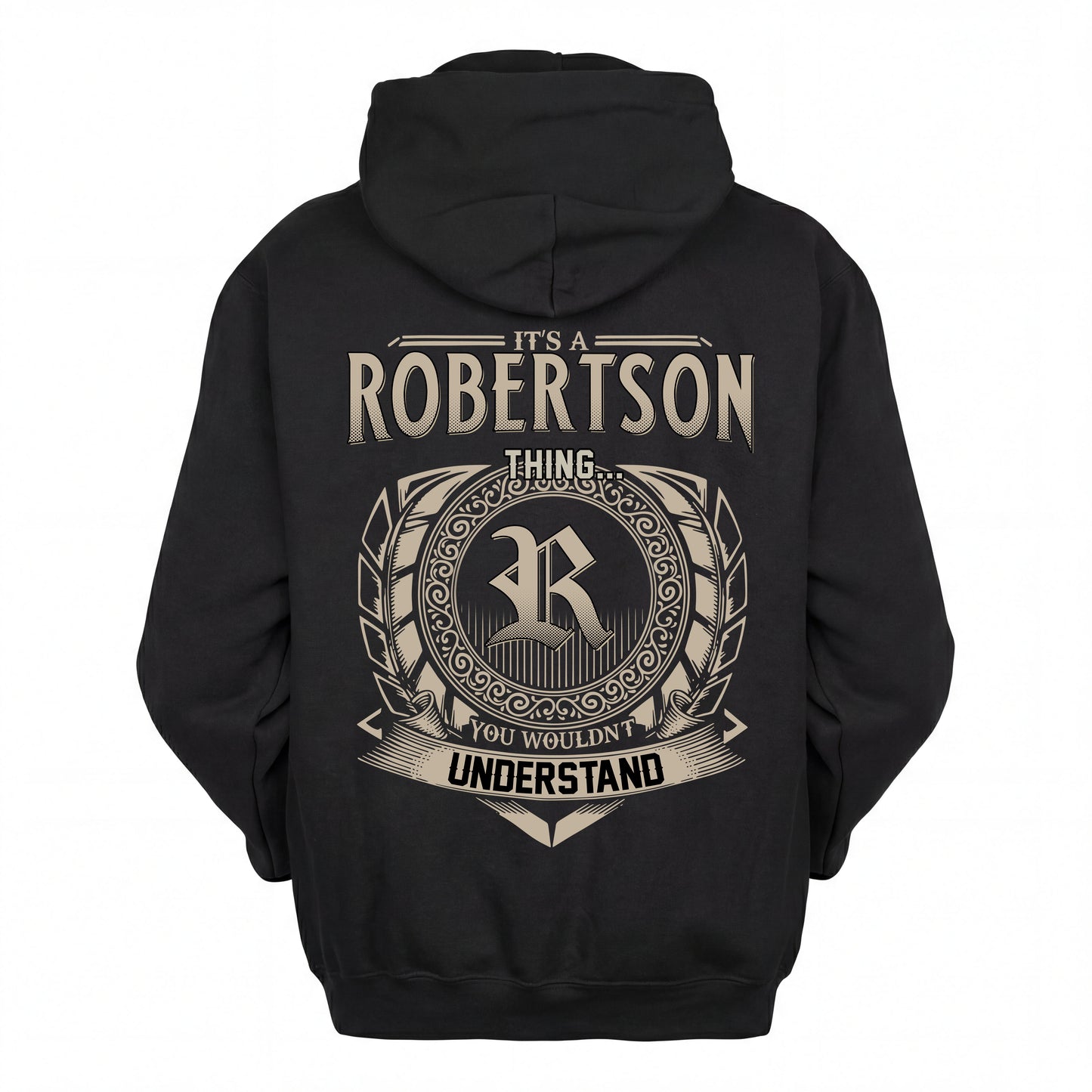 ROBERTSON HH88-K2–Personalized Name Quote Apparel “It’s an NAME Thing You Wouldn’t Understand”
