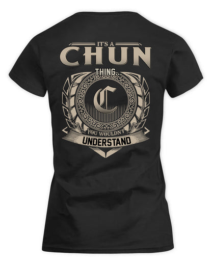 CHUN HH88-K2–Personalized Name Quote Apparel “It’s a/an NAME Thing You Wouldn’t Understand”