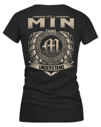 MIN HH88-K2–Personalized Name Quote Apparel “It’s a/an NAME Thing You Wouldn’t Understand”