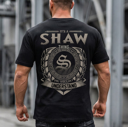 SHAW HH88-K2–Personalized Name Quote Apparel “It’s an NAME Thing You Wouldn’t Understand”