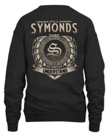 SYMONDS HH88-K2–Personalized Name Quote Apparel “It’s a/an NAME Thing You Wouldn’t Understand”