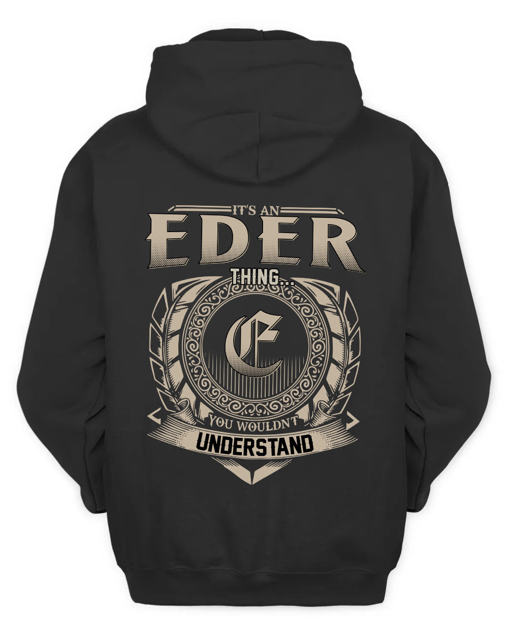 EDER HH88-K2–Personalized Name Quote Apparel “It’s a/an NAME Thing You Wouldn’t Understand”