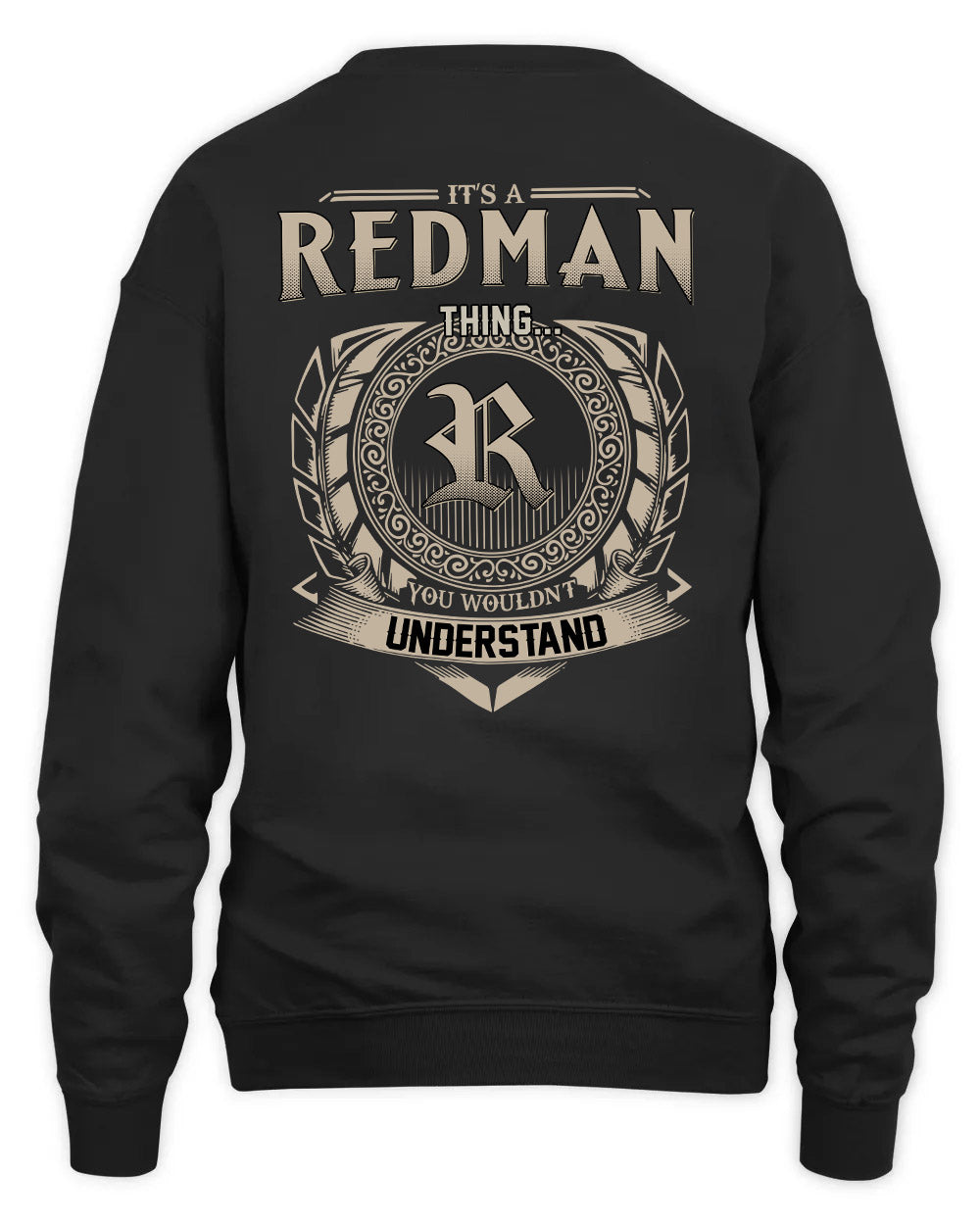 REDMAN HH88-K2–Personalized Name Quote Apparel “It’s a/an NAME Thing You Wouldn’t Understand”
