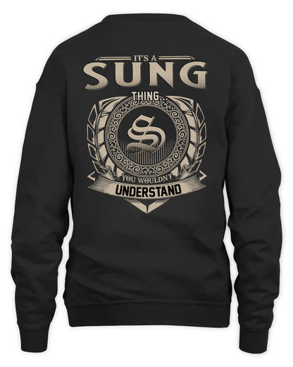 SUNG HH88-K2–Personalized Name Quote Apparel “It’s a/an NAME Thing You Wouldn’t Understand”