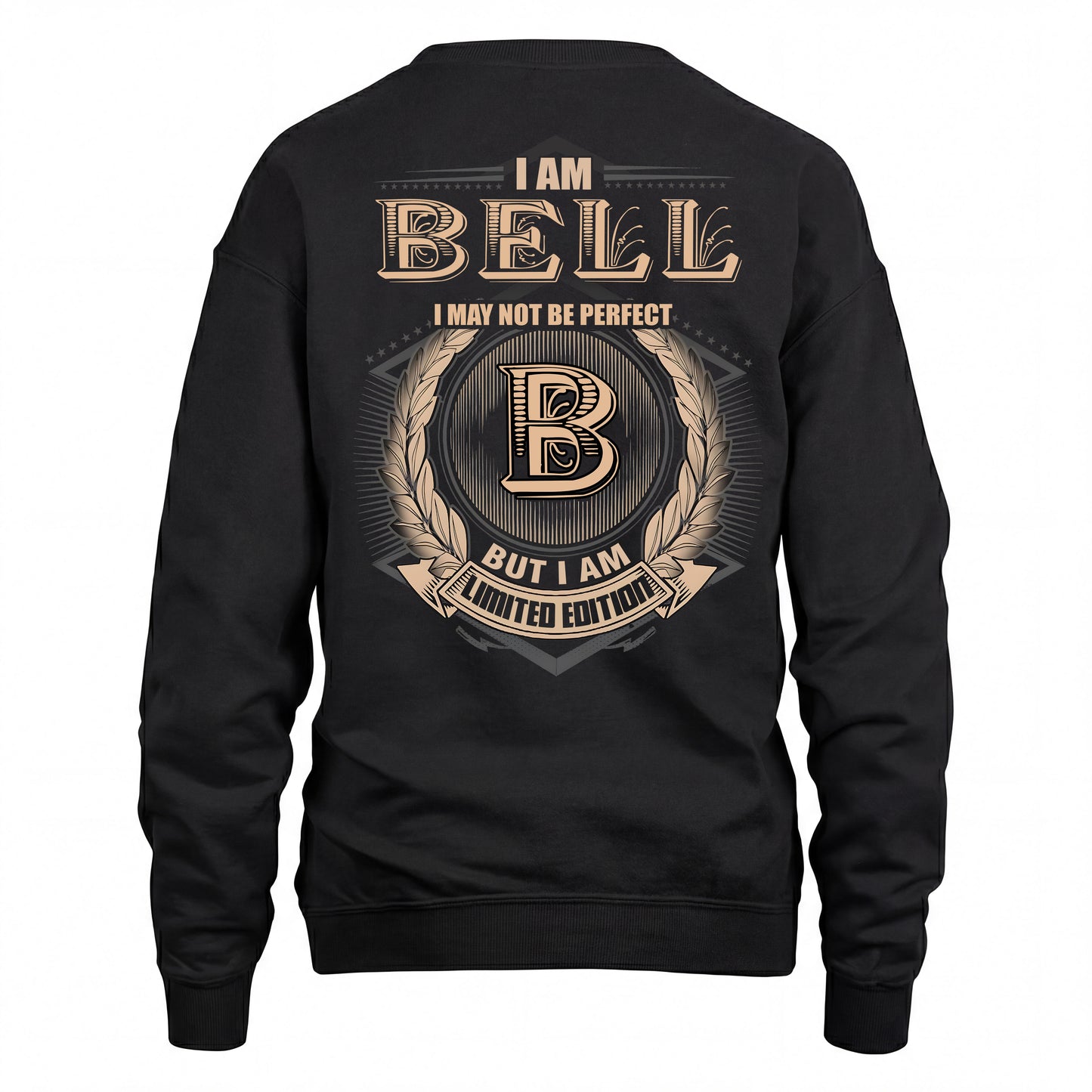 BELL 2K-101–Personalized Name Quote Apparel “I Am NAME May Not Be Perfect But I Am Limited Edition”