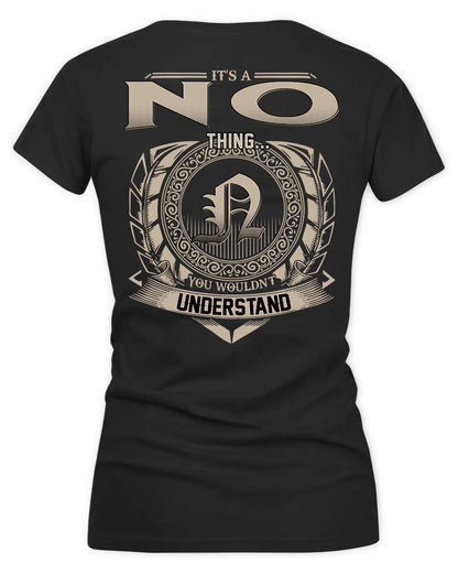NO HH88-K2–Personalized Name Quote Apparel “It’s a/an NAME Thing You Wouldn’t Understand”