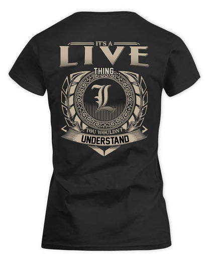 LIVE HH88-K2–Personalized Name Quote Apparel “It’s a/an NAME Thing You Wouldn’t Understand”