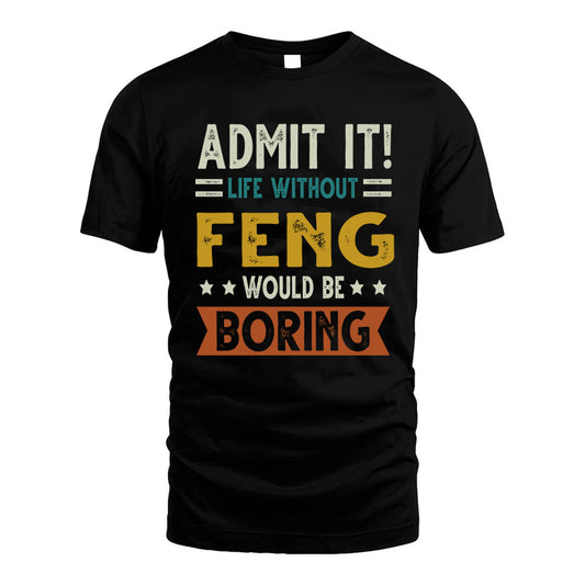 BUSTER HH88-K2–Personalized Funny Quote Apparel “Life Without NAME Would Be Boring”