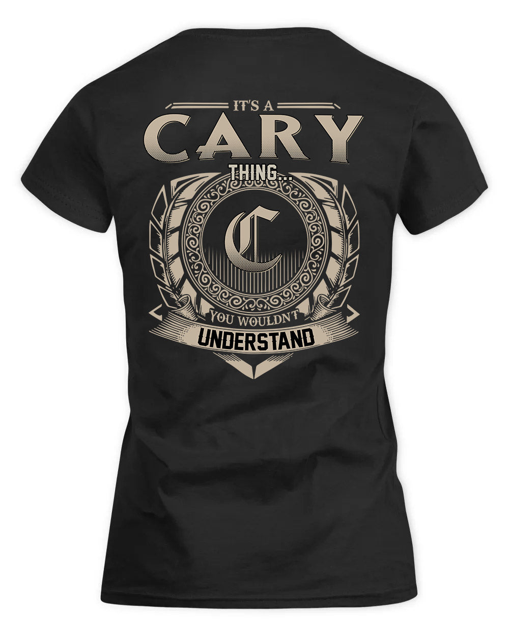 CARY HH88-K2–Personalized Name Quote Apparel “It’s a/an NAME Thing You Wouldn’t Understand”