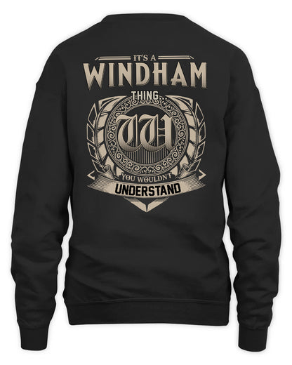 WINDHAM HH88-K2–Personalized Name Quote Apparel “It’s a/an NAME Thing You Wouldn’t Understand”