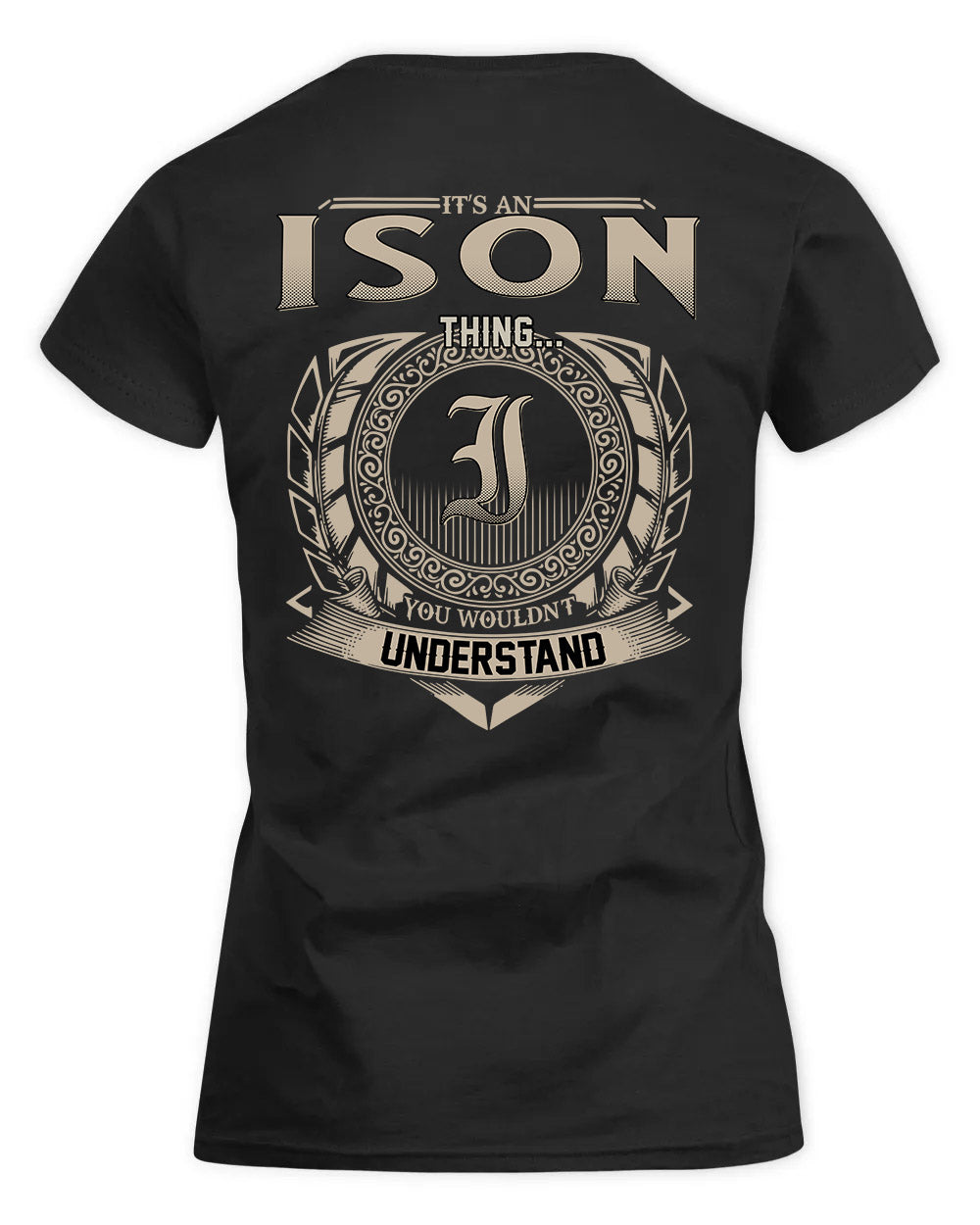 ISON HH88-K2–Personalized Name Quote Apparel “It’s a/an NAME Thing You Wouldn’t Understand”