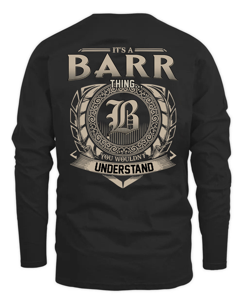 BARR HH88-K2–Personalized Name Quote Apparel “It’s a/an NAME Thing You Wouldn’t Understand”