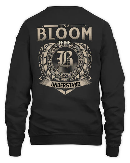 BLOOM HH88-K2–Personalized Name Quote Apparel “It’s a/an NAME Thing You Wouldn’t Understand”
