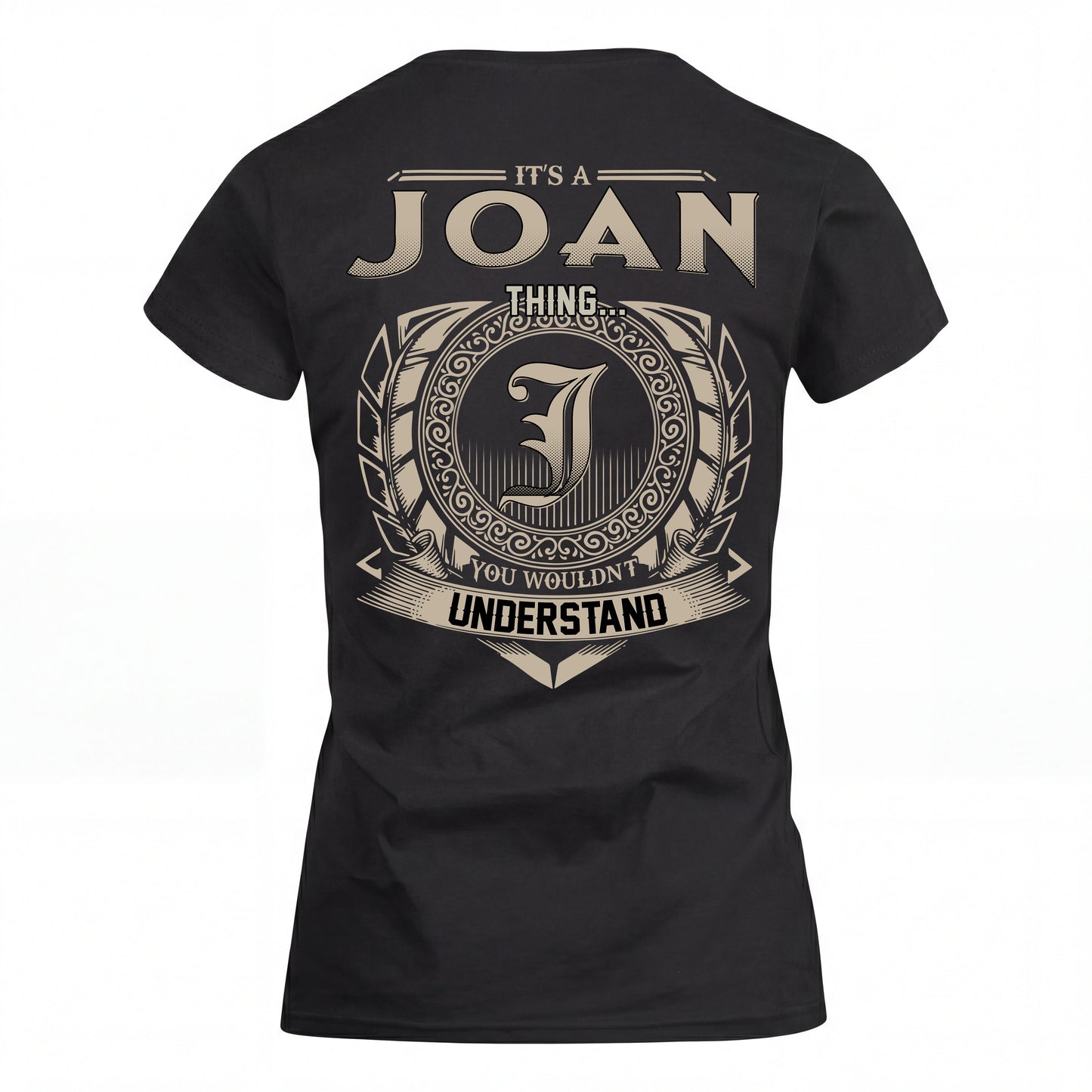 JOAN HH88-K2–Personalized Name Quote Apparel “It’s an NAME Thing You Wouldn’t Understand”