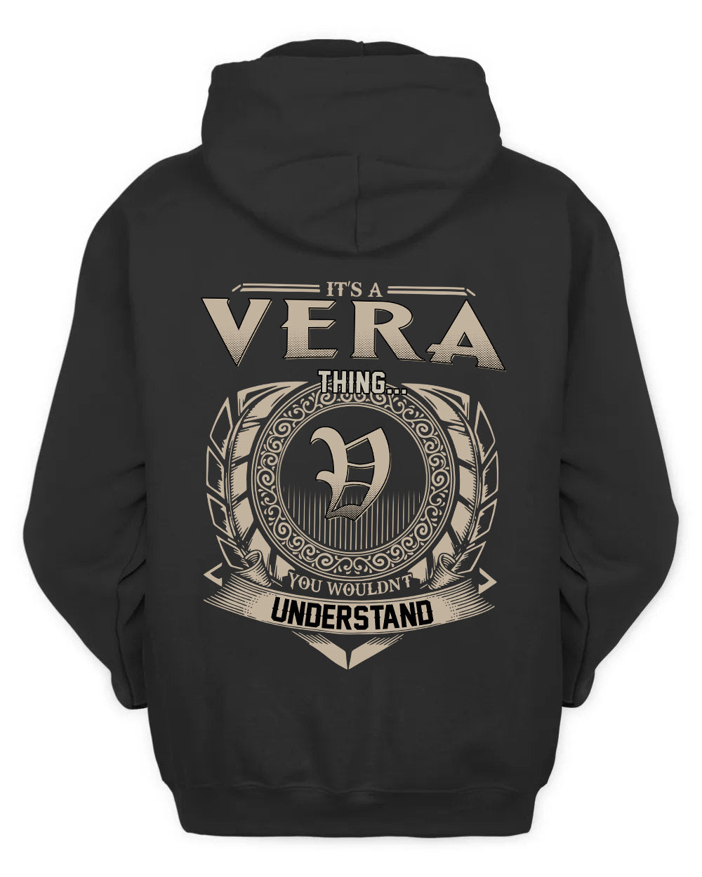 VERA HH88-K2–Personalized Name Quote Apparel “It’s a/an NAME Thing You Wouldn’t Understand”