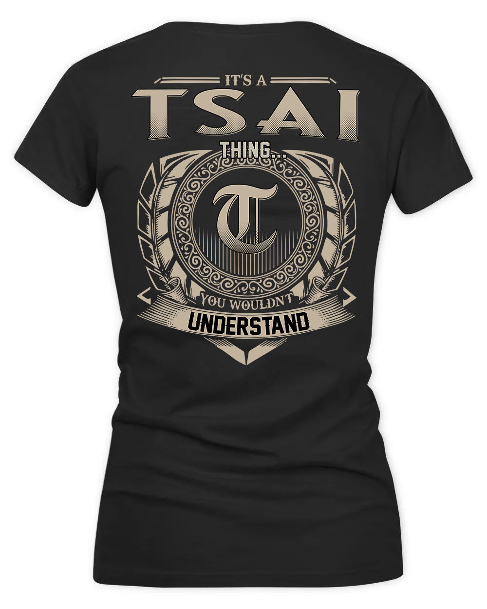 TSAI HH88-K2–Personalized Name Quote Apparel “It’s a/an NAME Thing You Wouldn’t Understand”