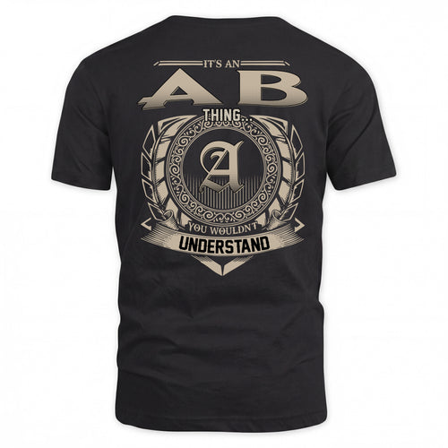 AB HH88-K2–Personalized Name Quote Apparel “It’s a/an NAME Thing You Wouldn’t Understand”