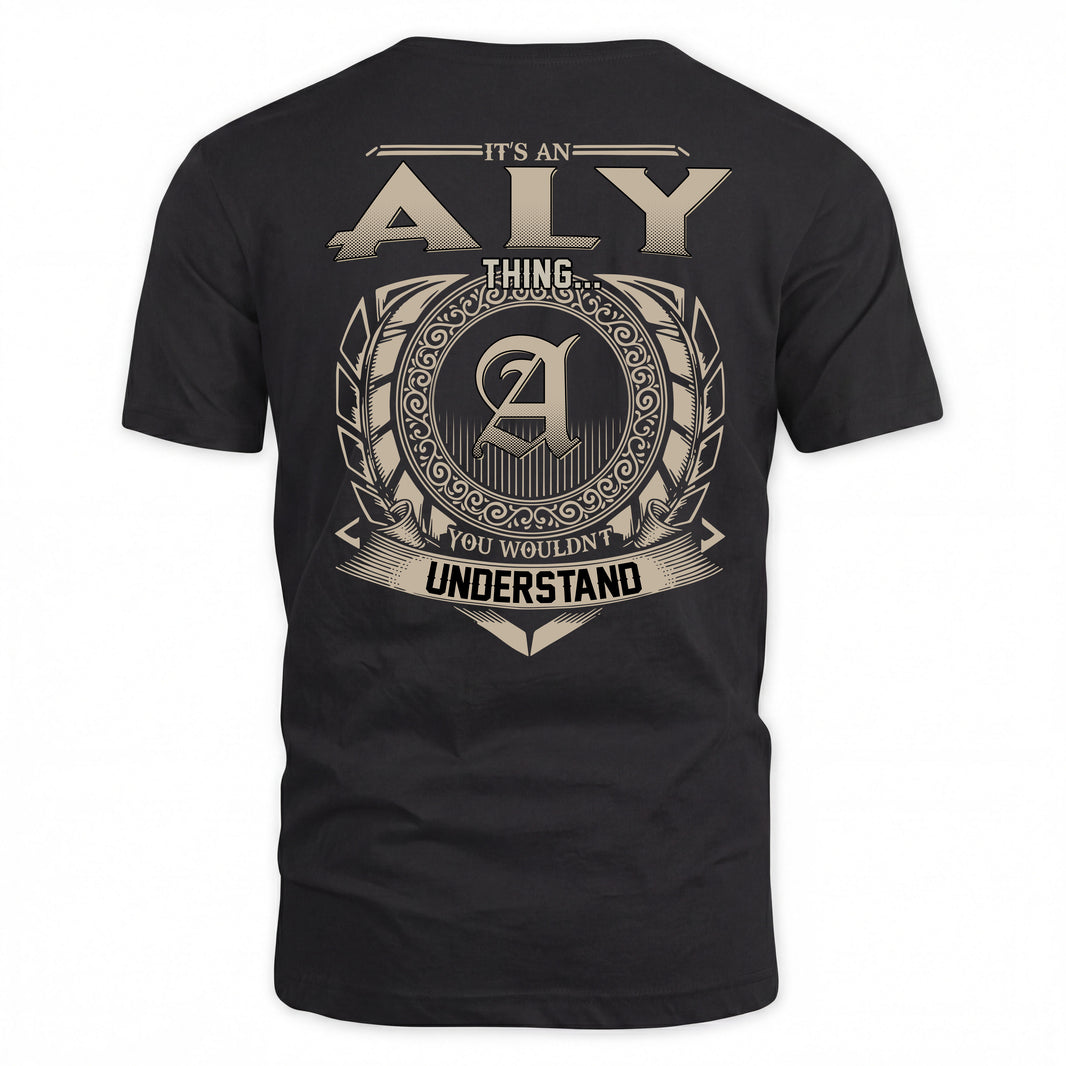 ALY HH88-K2–Personalized Name Quote Apparel “It’s a/an NAME Thing You Wouldn’t Understand”