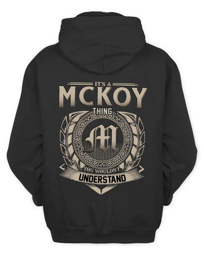 MCKOY HH88-K2–Personalized Name Quote Apparel “It’s a/an NAME Thing You Wouldn’t Understand”