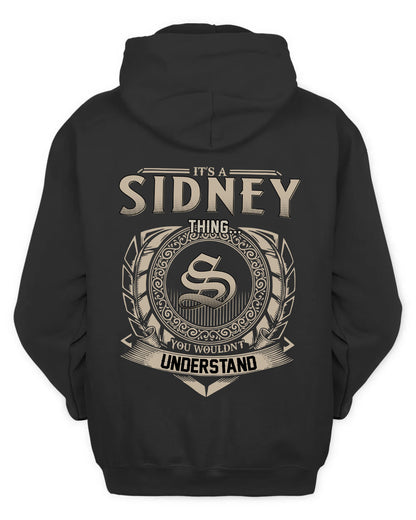 SIDNEY HH88-K2–Personalized Name Quote Apparel “It’s a/an NAME Thing You Wouldn’t Understand”