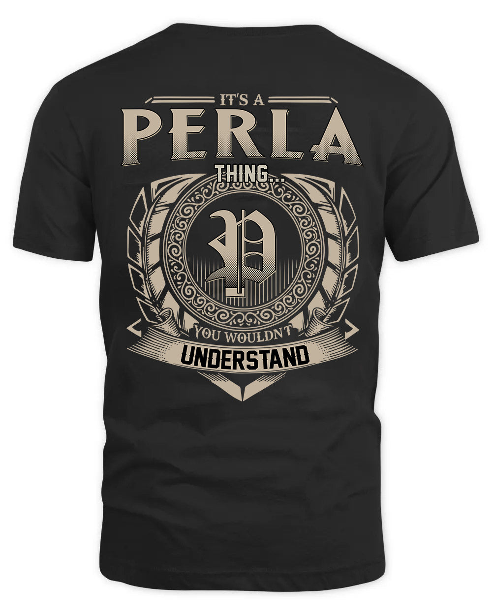 PERLA HH88-K2–Personalized Name Quote Apparel “It’s a/an NAME Thing You Wouldn’t Understand”
