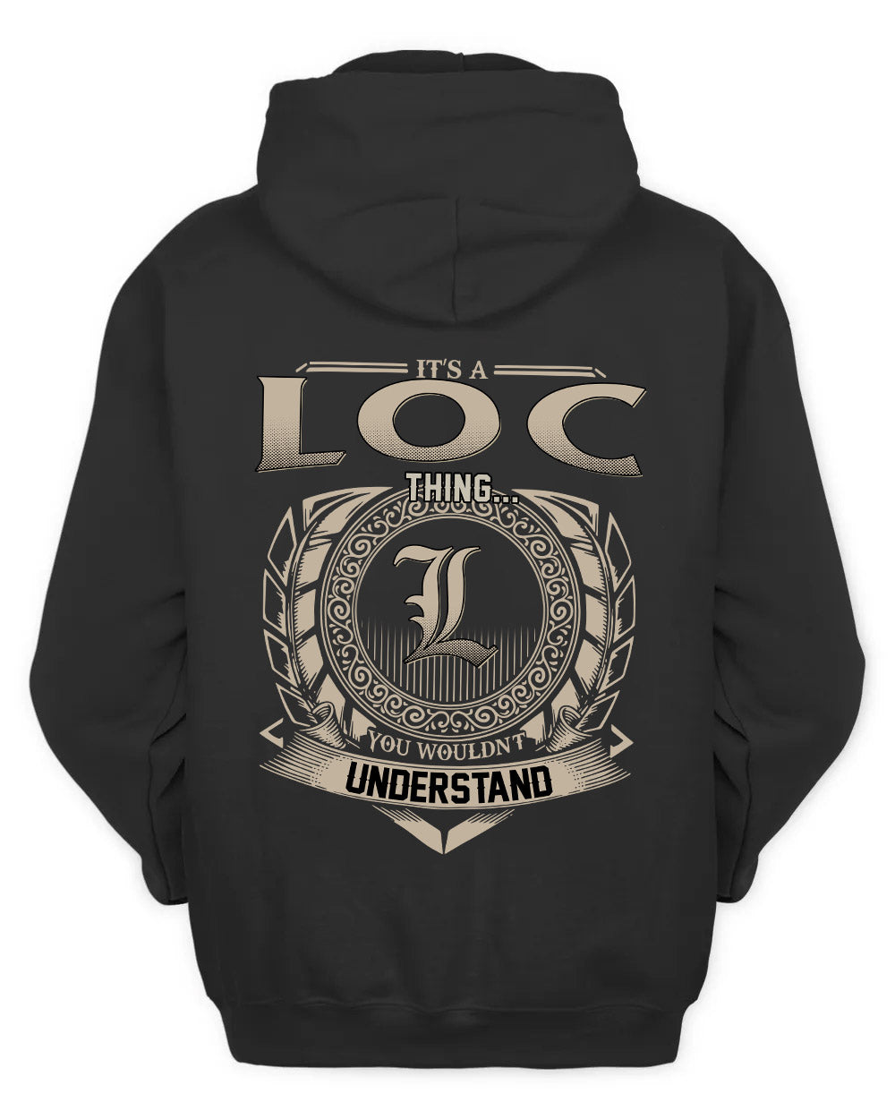 LOC HH88-K2–Personalized Name Quote Apparel “It’s a/an NAME Thing You Wouldn’t Understand”