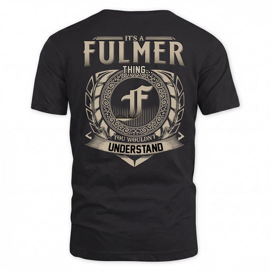 FULMER HH88-K2–Personalized Name Quote Apparel “It’s a/an NAME Thing You Wouldn’t Understand”