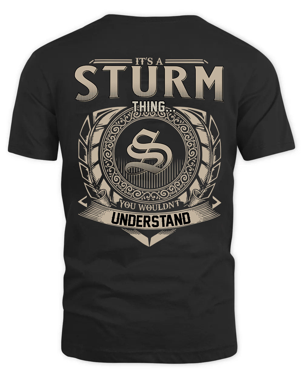 STURM HH88-K2–Personalized Name Quote Apparel “It’s a/an NAME Thing You Wouldn’t Understand”