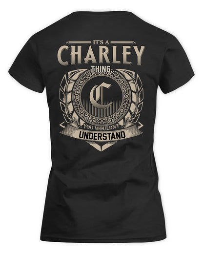 CHARLEY HH88-K2–Personalized Name Quote Apparel “It’s a/an NAME Thing You Wouldn’t Understand”